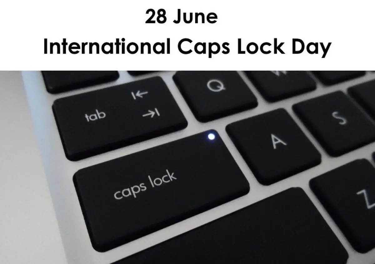 ۲۸ ژوئن روز جهانی کلید کپس لاک (Caps Lock) است