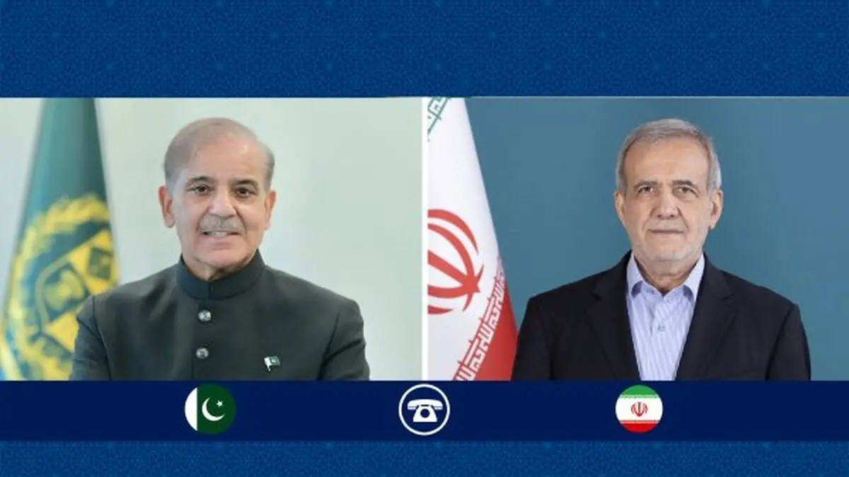 محادثة هاتفیة بین بزشکیان و رئیس الوزراء الباکستانی؛ طهران وإسلام اباد تؤکدان على تعزیز العلاقات الثنائیة ومواقفهما الموحدة ضد الکیان الصهیونی