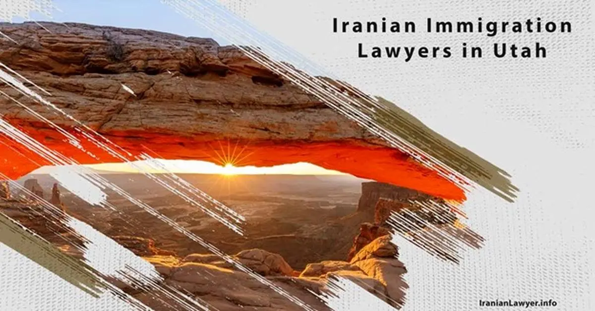 Iranian Immigration Lawyers in Utah