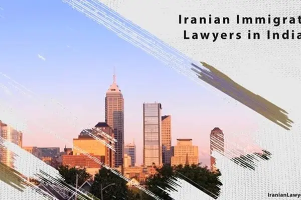 Iranian Immigration Lawyers in Indiana