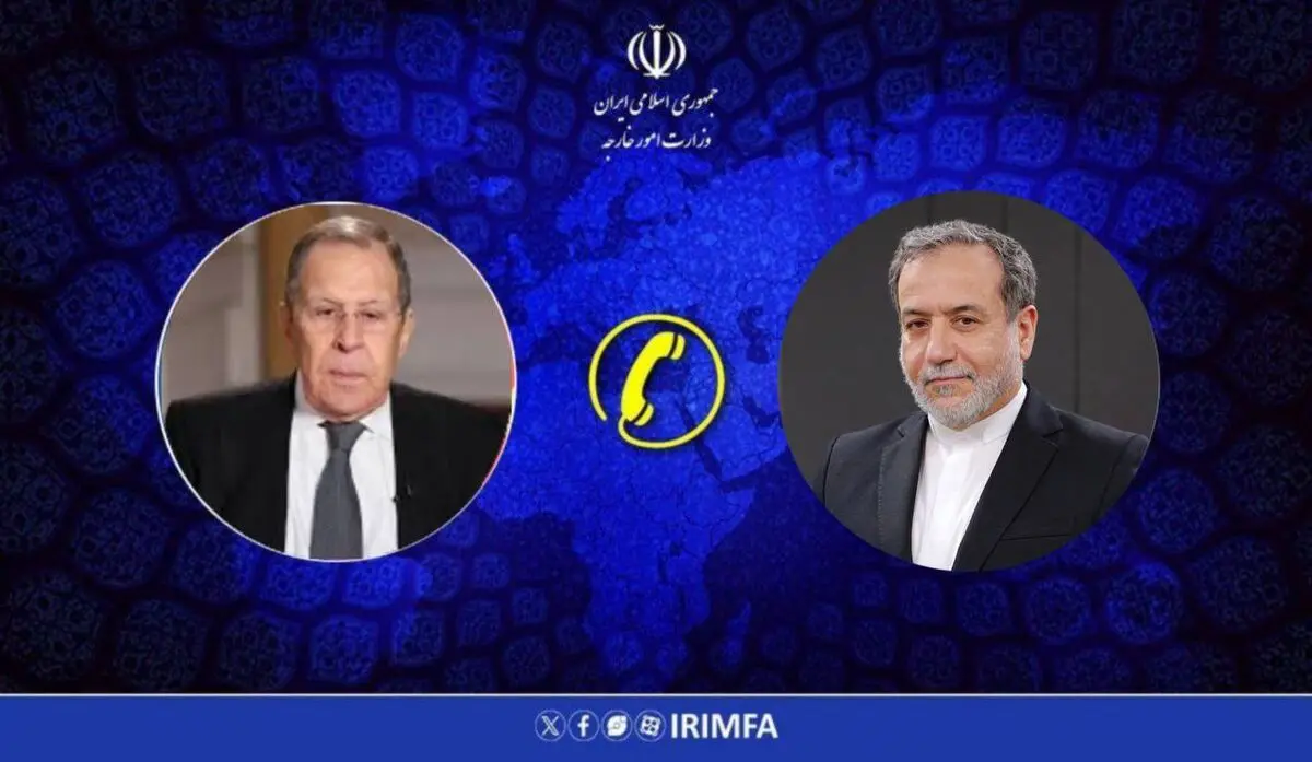 لافروف لعراقجی: موسکو مستعدة لتعمیق التنسیق الاستراتیجی مع طهران