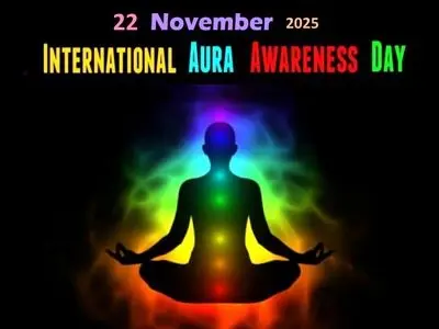 ۲۲ نوامبر روز آگاهی از میدان‌ انرژی یا هاله است