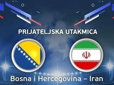 پخش دیدار دوستانه «ایران –بوسنی»  از شبکه سه