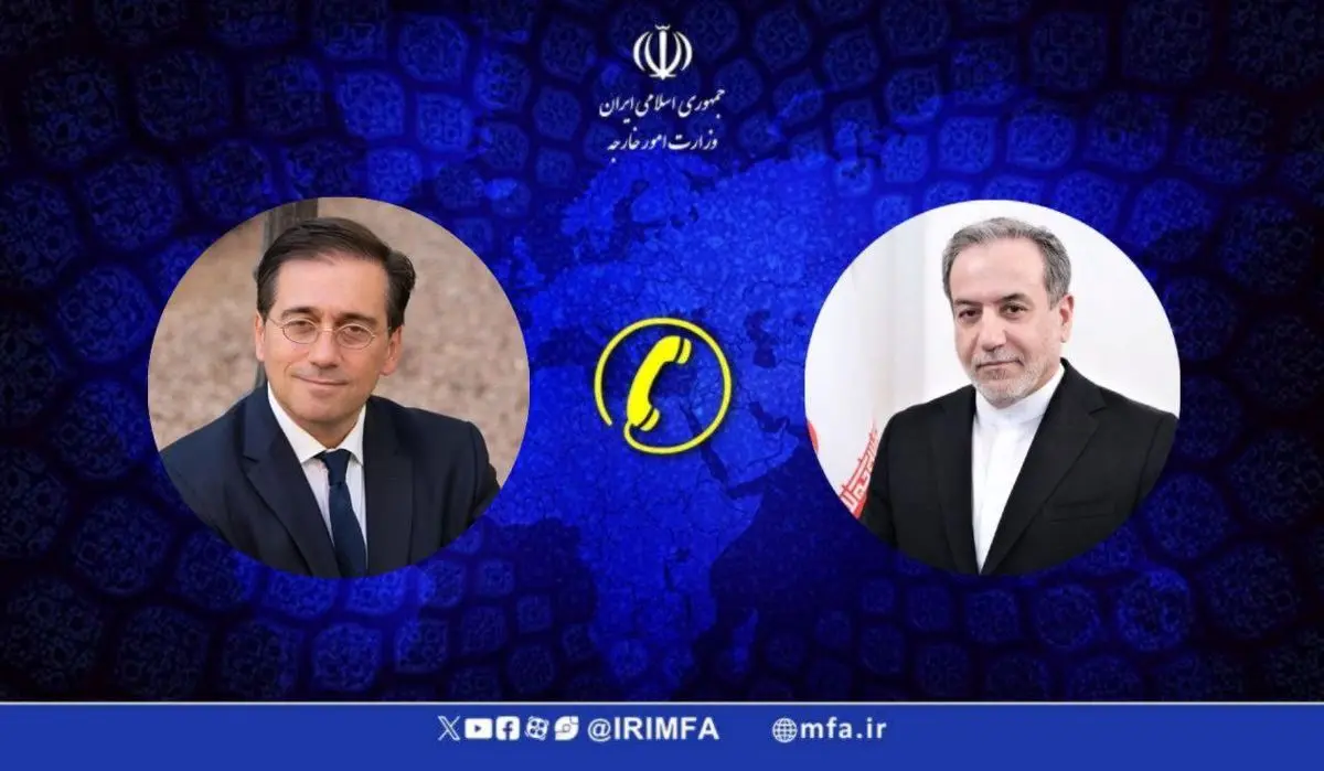 تماس تلفنی وزیر امور خارجه اسپانیا با عراقچی