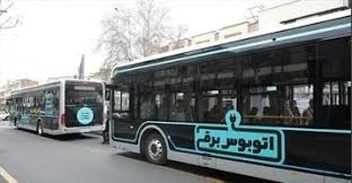 ورود نخستین اتوبوس‌های برقی تولید داخل به ناوگان اتوبوسرانی تهران