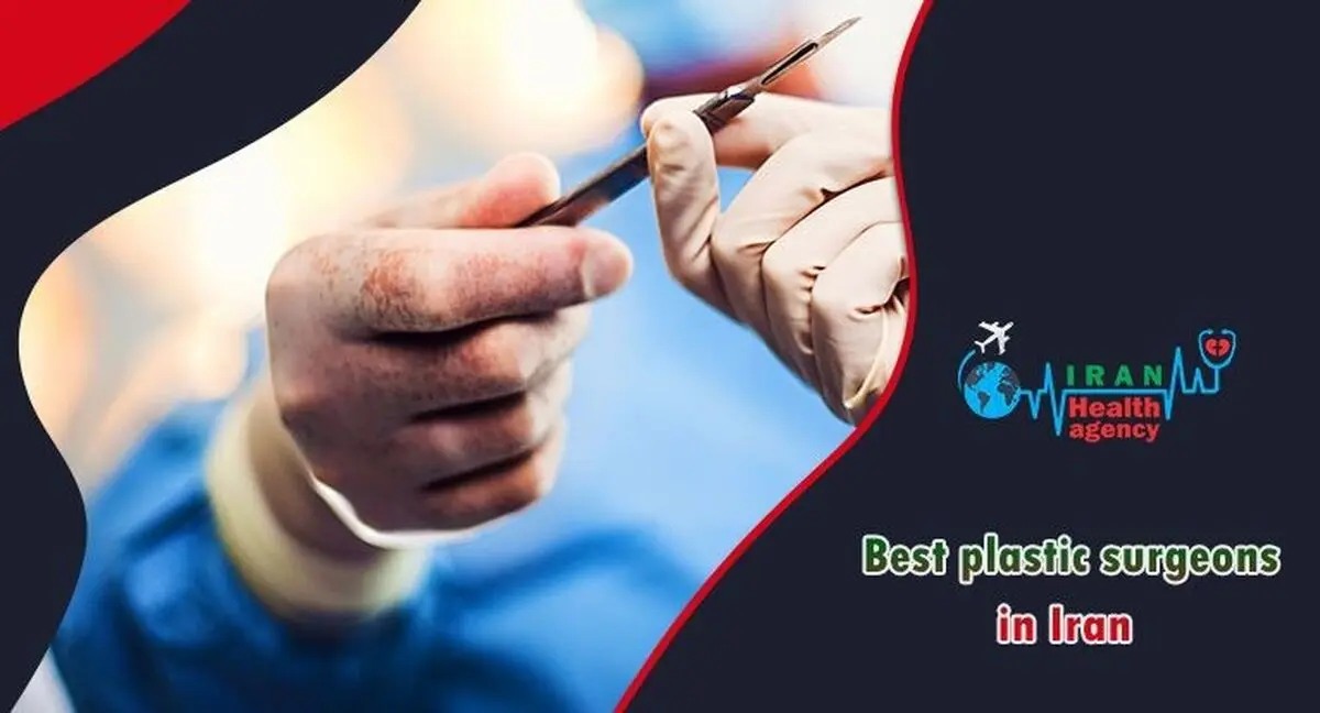 Best plastic surgeons in Iran