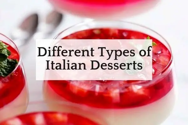 All You Should Know About the Different Italian Desserts