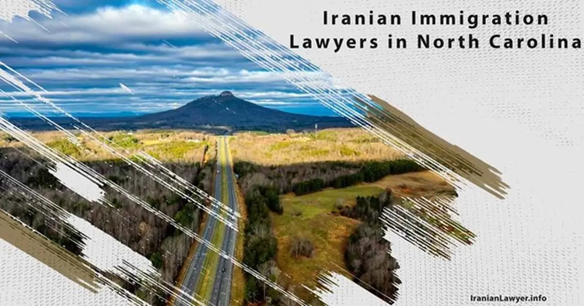 Iranian Immigration Lawyers in North Carolina