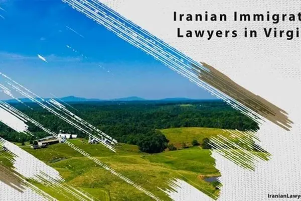 Iranian Immigration Lawyers in Virginia