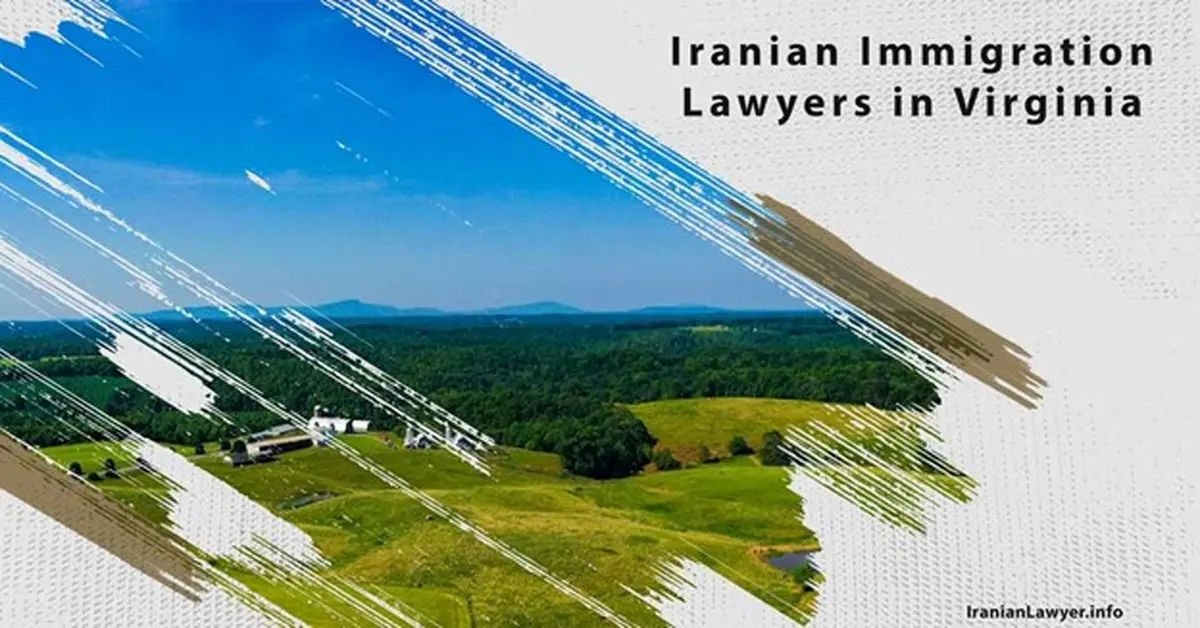 Iranian Immigration Lawyers in Virginia