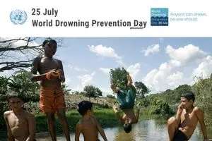 ۲۵ ژوئیه روز جهانی پیشگیری از غرق شدگی است