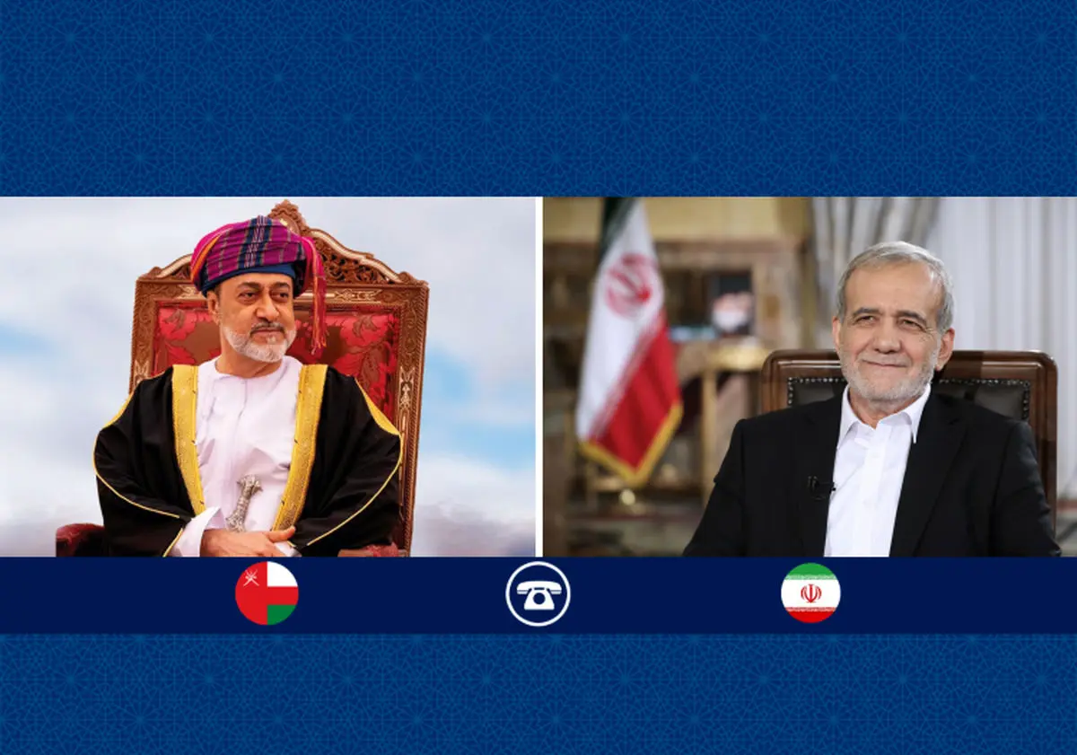 قدردانی پزشکیان از تلاش‌های دیپلماتیک عمان در مسیر ثبات منطقه