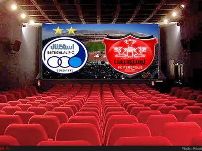 آخرین وضعیت پخش دربی استقلال و پرسپولیس در سینماها و نمایش فیلم‌های کمدی