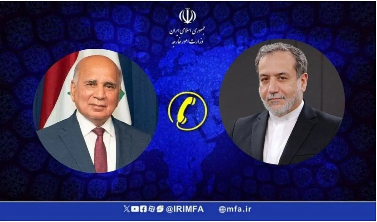 عراقجي ونظيره العراقي يبحثان هاتفياً في أمن الحدود المشتركة وتطورات المنطقة
