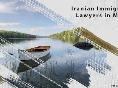 Iranian Immigration Lawyers in Maine