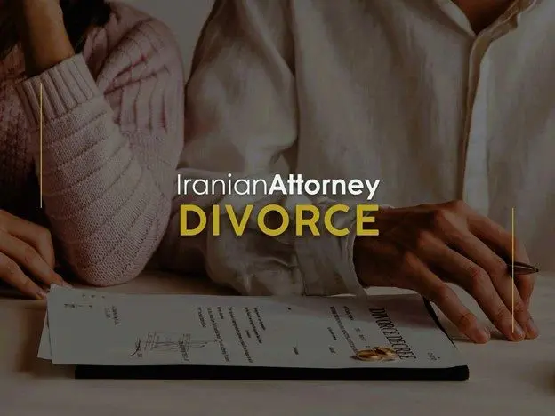 Iranian Divorce Lawyers And Types Of Divorce   Picture1 