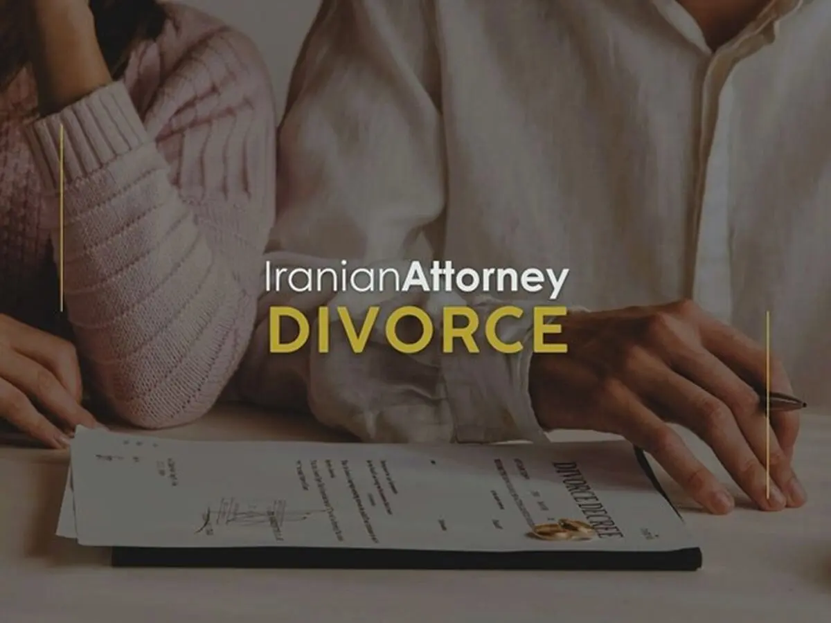 Iranian Divorce Lawyers and Types of Divorce