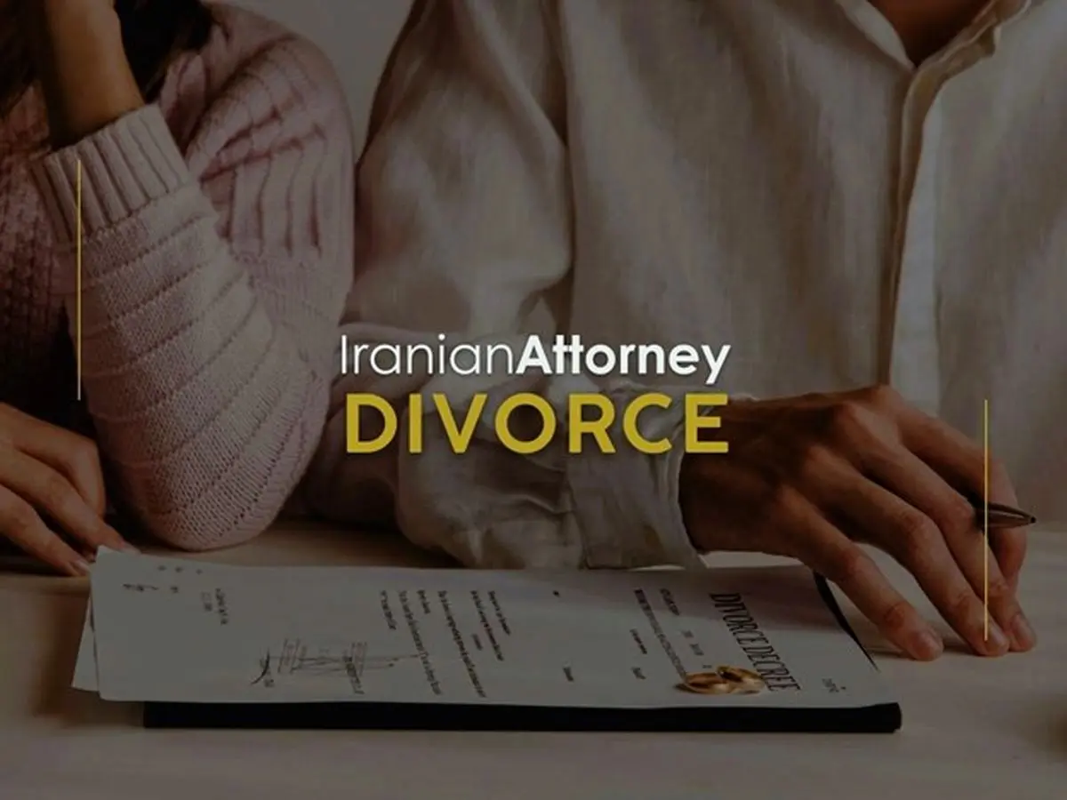 Iranian Divorce Lawyers and Types of Divorce