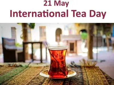 ۲۱ مه روز جهانی چای است