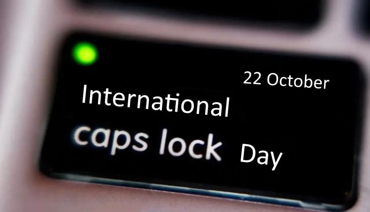۲۲ اکتبر روز جهانی کلید کپس لاک (Caps Lock) است