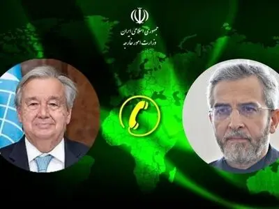 گفتگوی دبیرکل سازمان ملل با باقری درباره وضعیت منطقه
