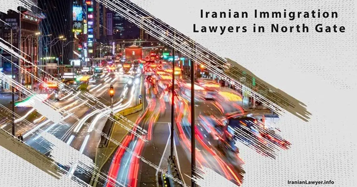 Iranian Immigration Lawyers in North Gate