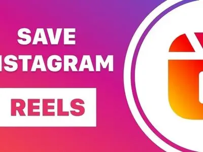 دانلود ویدیوهای ریلز اینستاگرام ؛ ذخیره Reels در اینستا