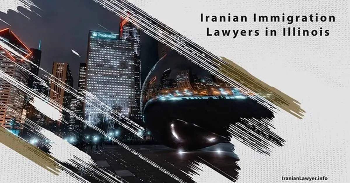 Iranian Immigration Lawyers in Illinois