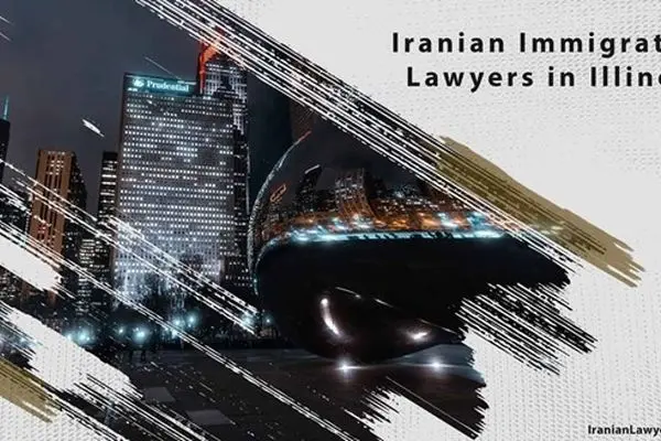 Iranian Immigration Lawyers in Illinois