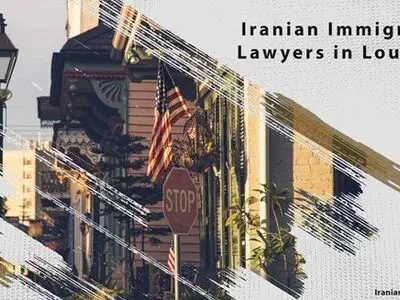 Iranian Immigration Lawyers in Louisiana