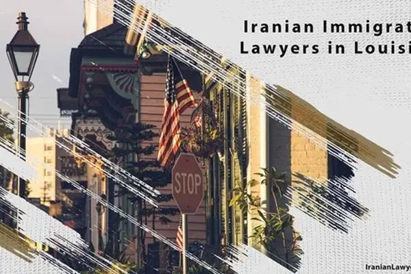 Iranian Immigration Lawyers in Louisiana