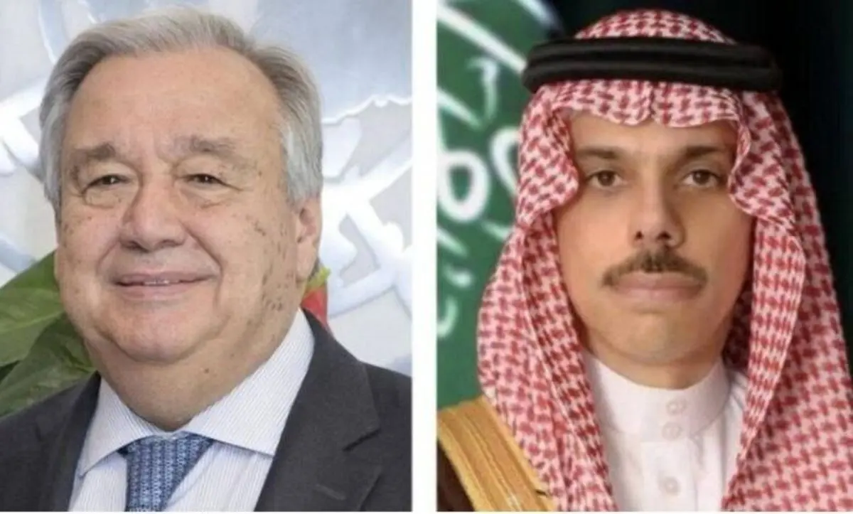 گفت‌وگوی وزیر خارجه عربستان و دبیرکل سازمان ملل