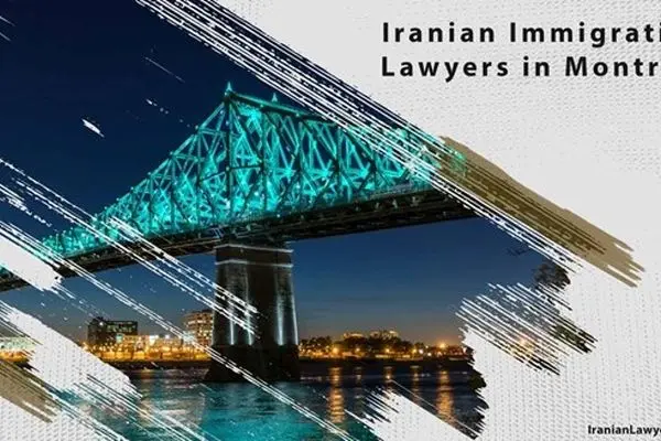 Iranian Immigration Lawyers in Montreal