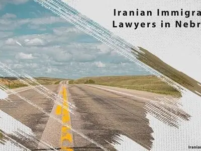 Iranian Immigration Lawyers in Nebraska