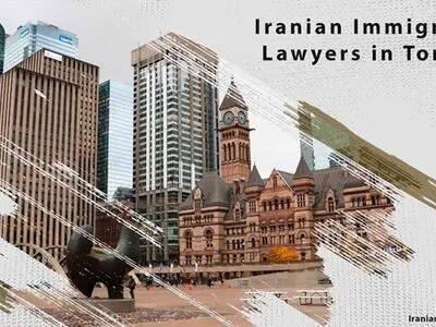 Iranian Immigration Lawyers in Toronto