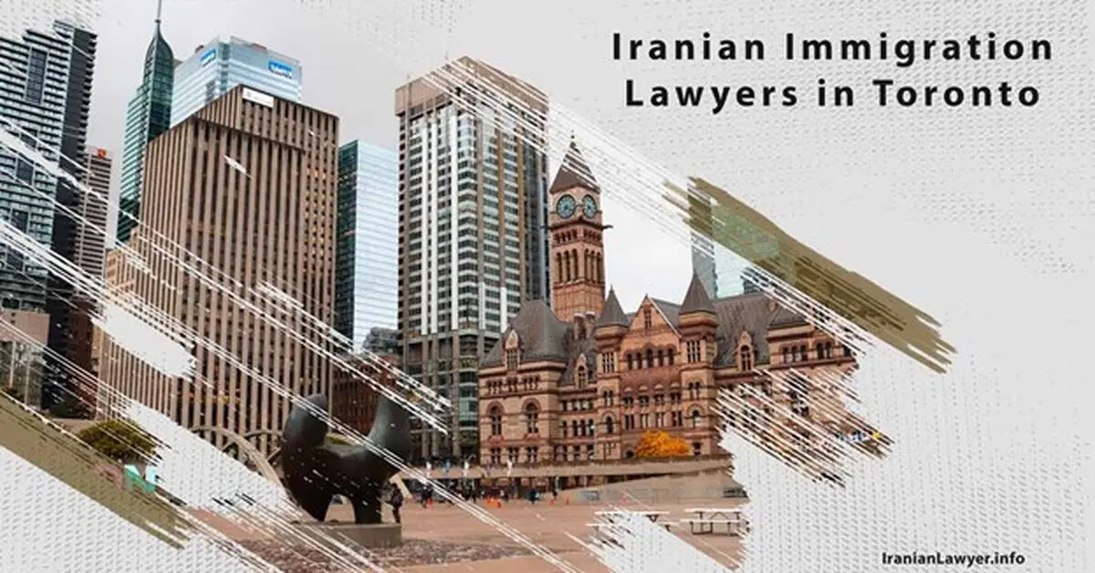 Iranian Immigration Lawyers in Toronto