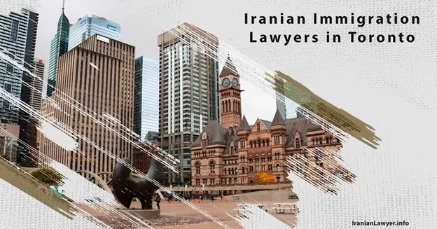Iranian Immigration Lawyers in Toronto
