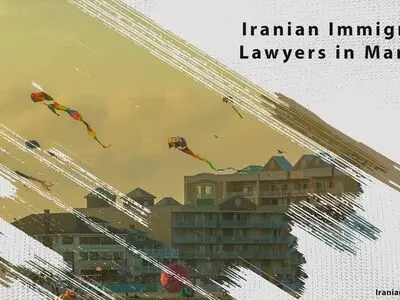 Iranian Immigration Lawyers in Maryland