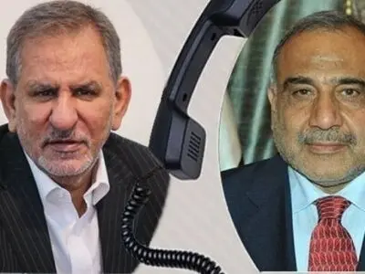 جهانغیری لعبدالمهدی: نقف إلى جانب العراق لاجتیاز التحدیات