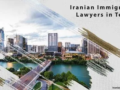 Iranian Immigration Lawyers in Texas