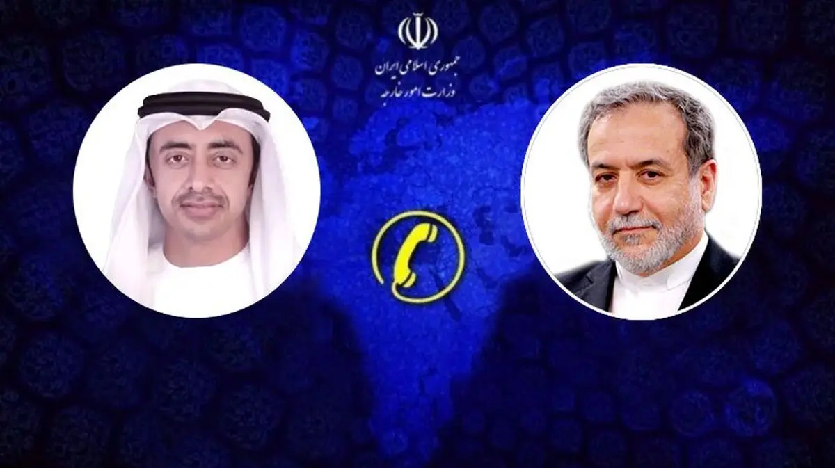 گفت‌وگوی عراقچی با وزیر امور خارجه امارات