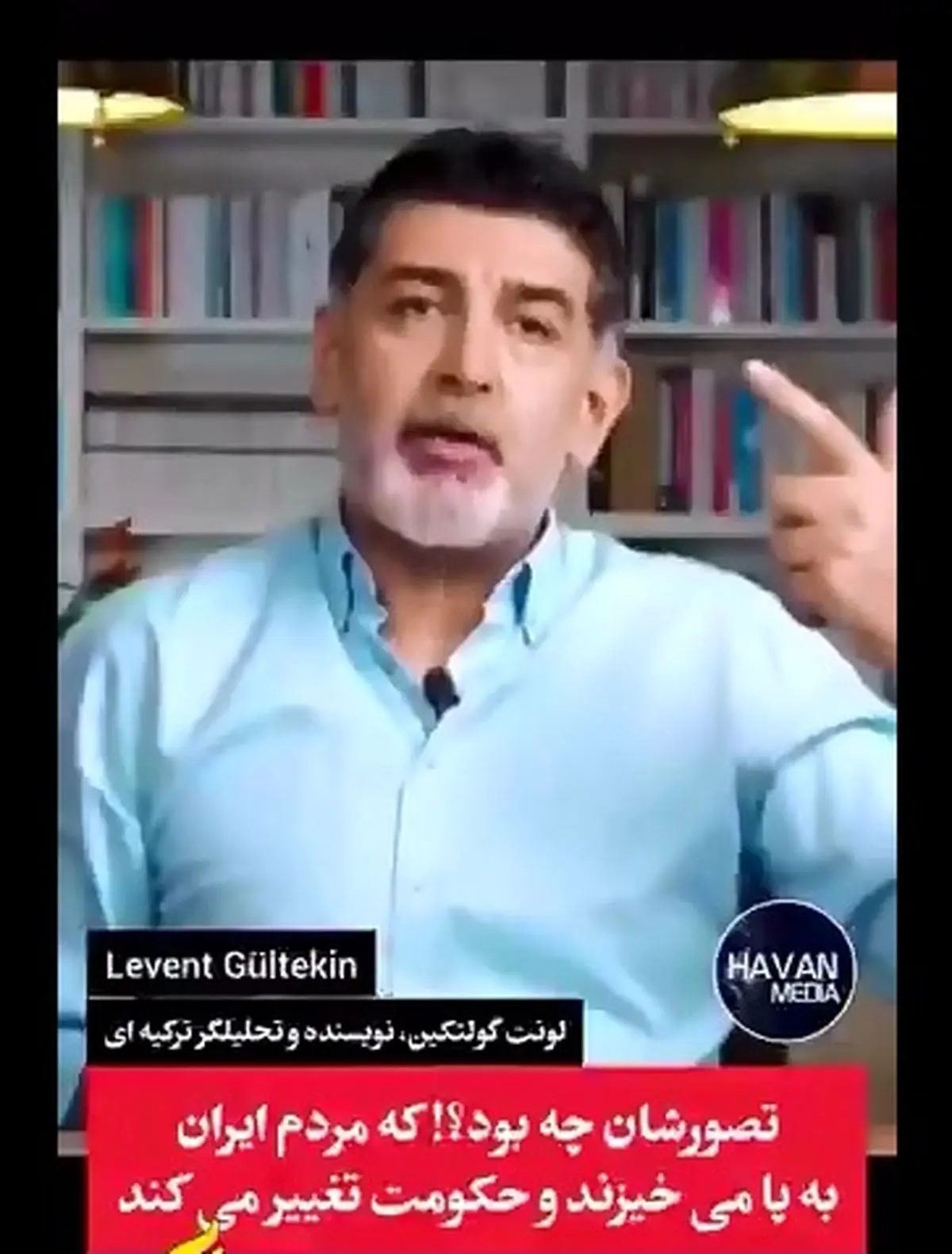 لونت گولتکین نویسنده و تحلیل گر ترکیه ای: به مردم ایران غبطه میخورم! + فیلم