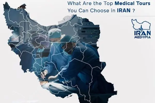 ​
What are the top medical services you can receive in Iran?