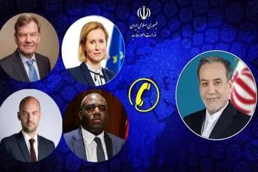 گفت‌وگوی تلفنی وزیر امور خارجه با همتایان اروپایی