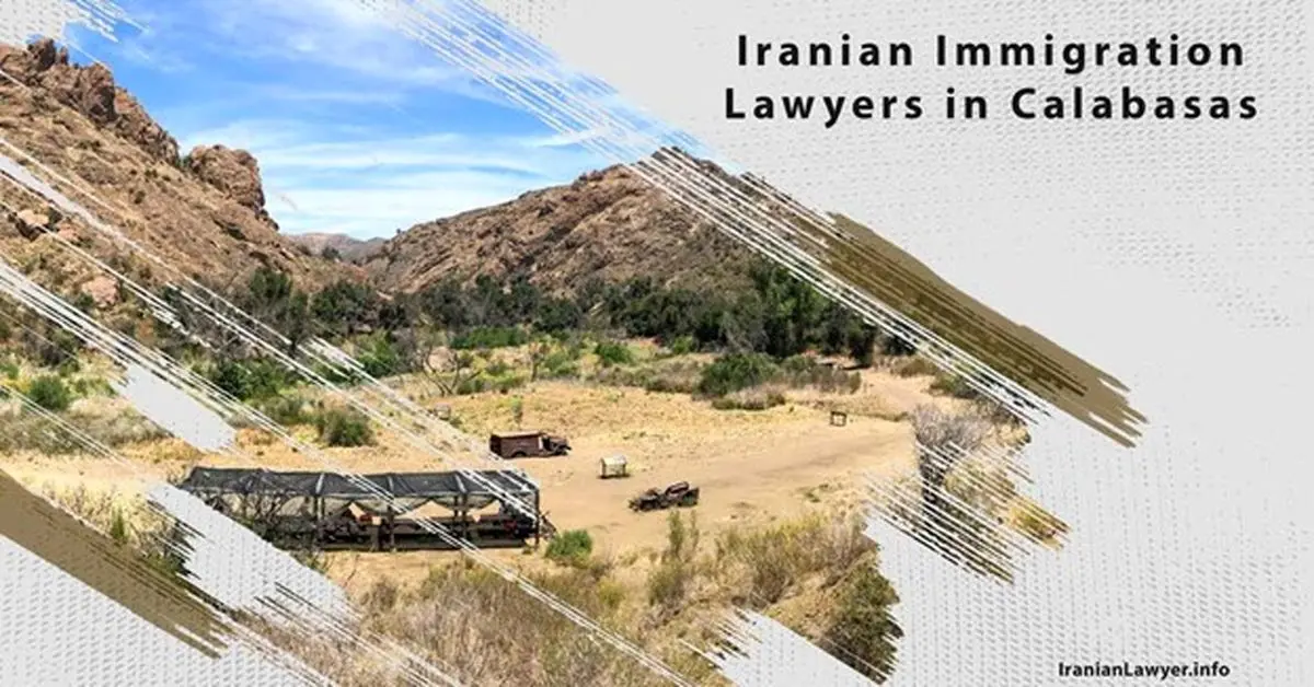 Iranian Immigration Lawyers in Calabasas