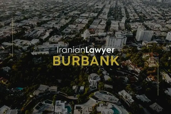 Iranian Lawyers in Burbank