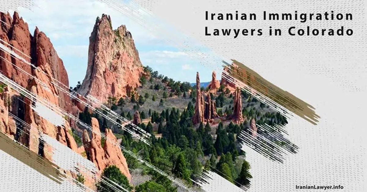 Iranian Immigration Lawyers in Colorado