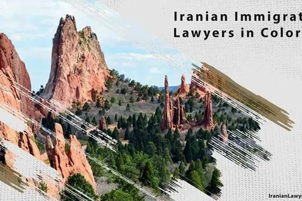 Iranian Immigration Lawyers in Colorado