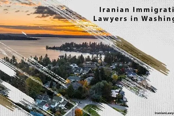 Iranian Immigration Lawyers in Washington