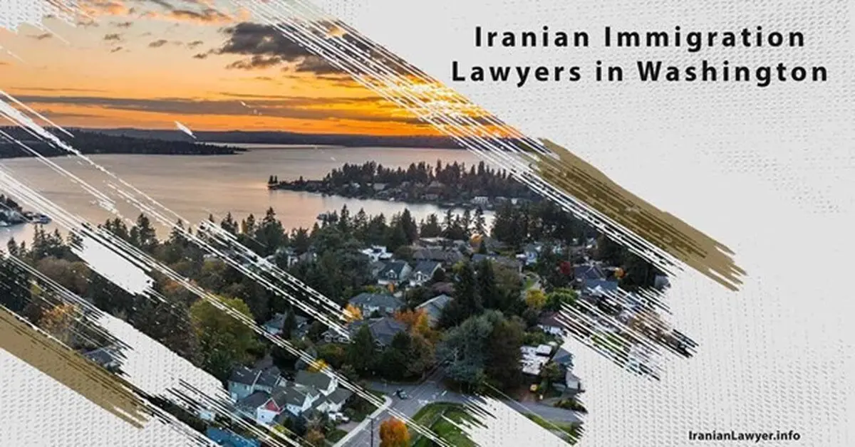 Iranian Immigration Lawyers in Washington